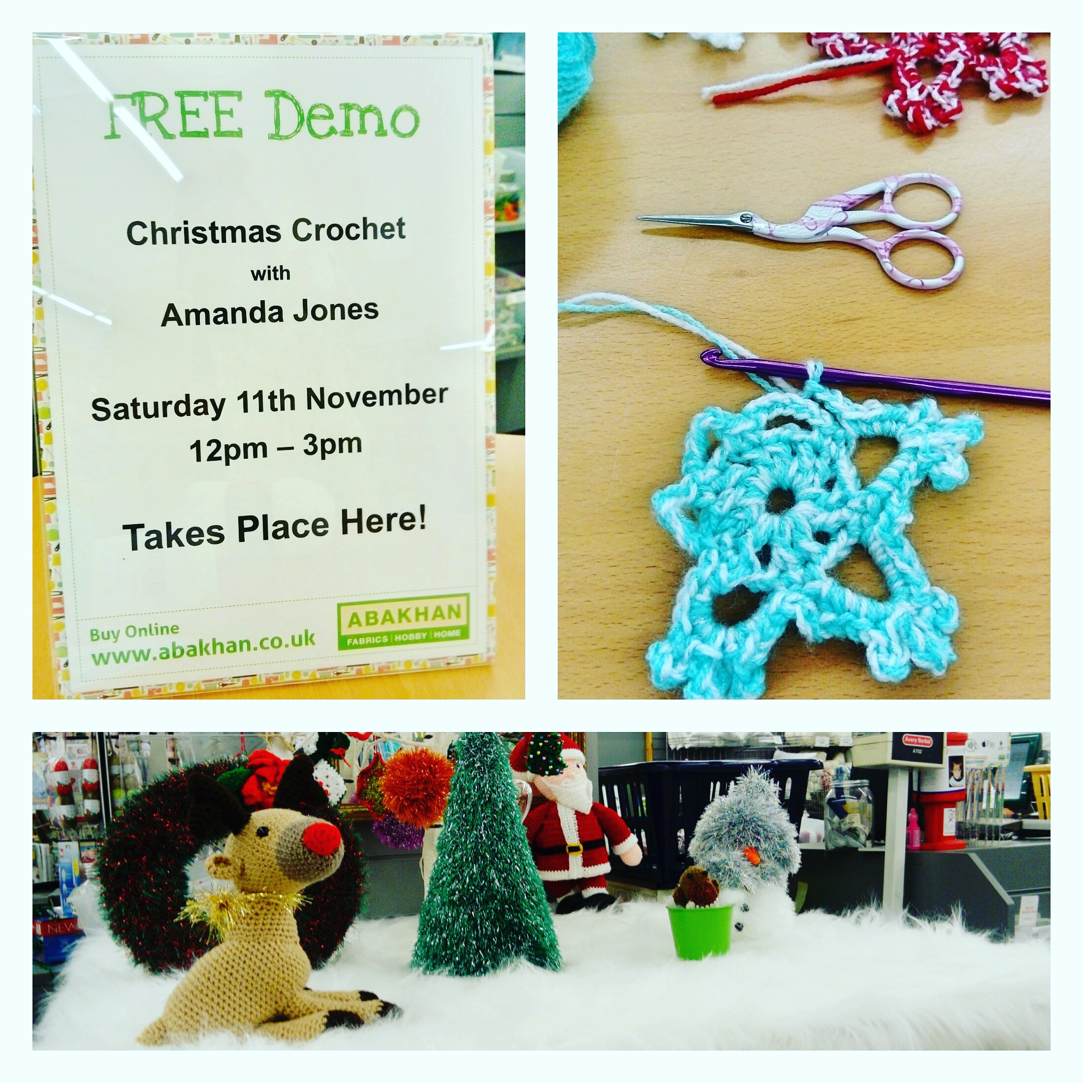 3 photographs, top left sign reads Free Demo Christmas crochet with Amanda Jones, top right work in progress of crochet snowflake, bottom photo a collection of crochet christmas stuffed toys including a reindeer, snowman, father christmas